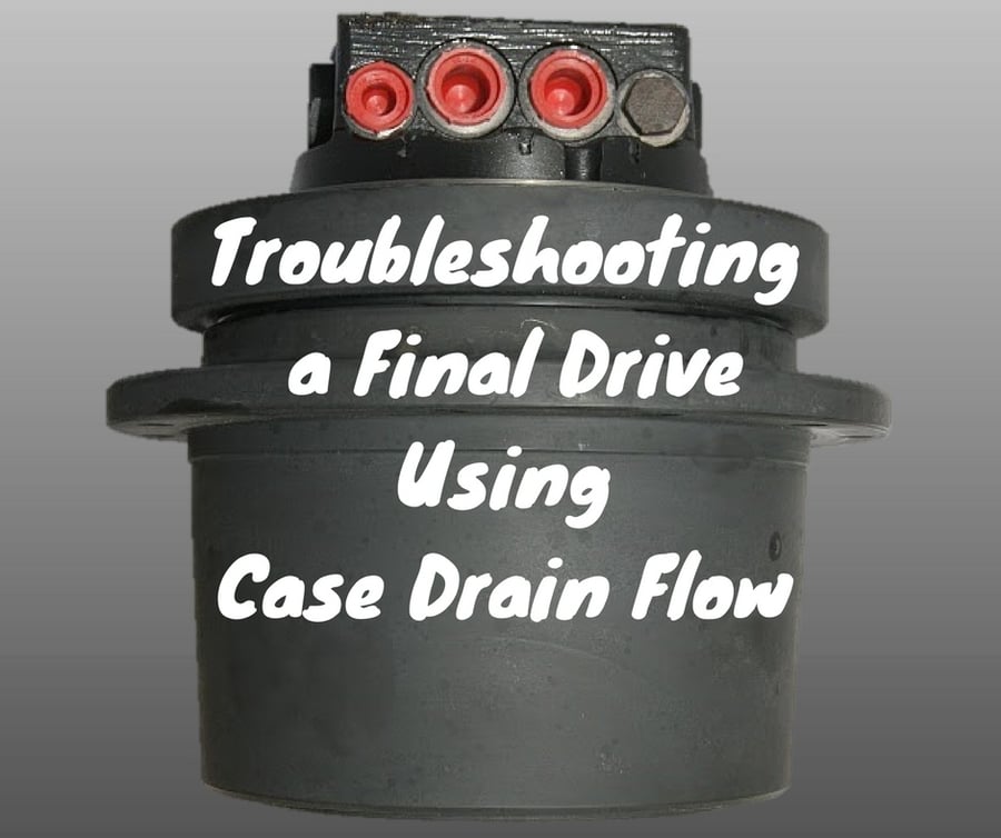 troubleshooting-a-final-drive-using-case-drain-flow